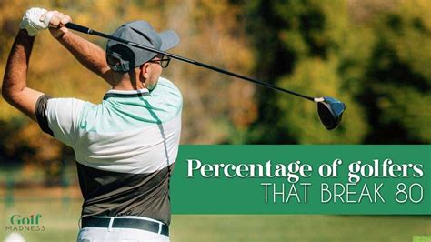 what percentage of golfers break 80|Factors Affecting The Percentage Of Golfers Who Break 80.